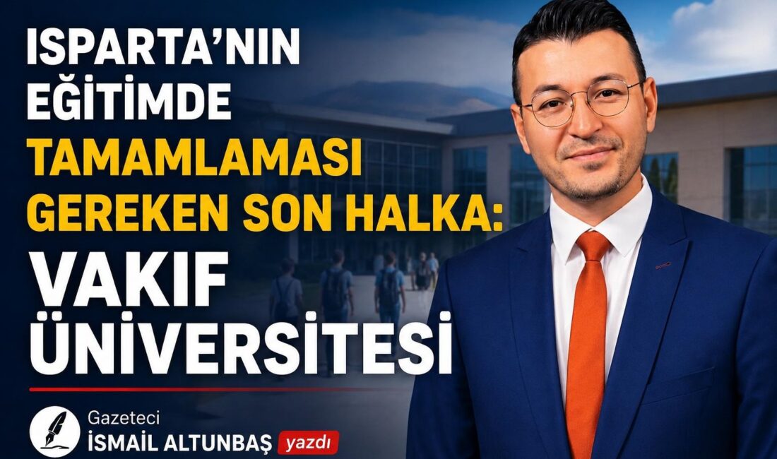 Isparta, eğitim şehri kimliğiyle öne çıkan bir kent. Başarılı devlet