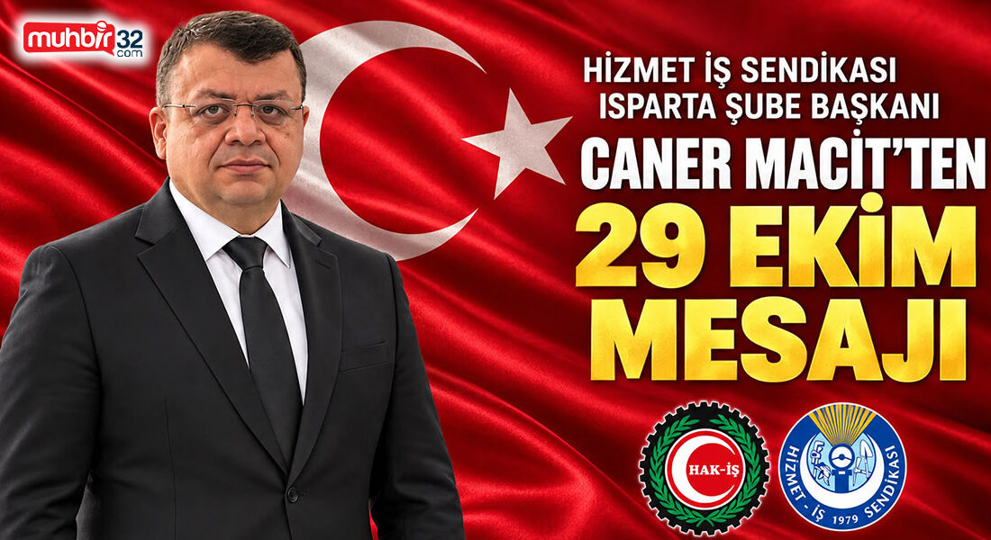 Hizmet-İş Sendikası Isparta Şube Başkanı